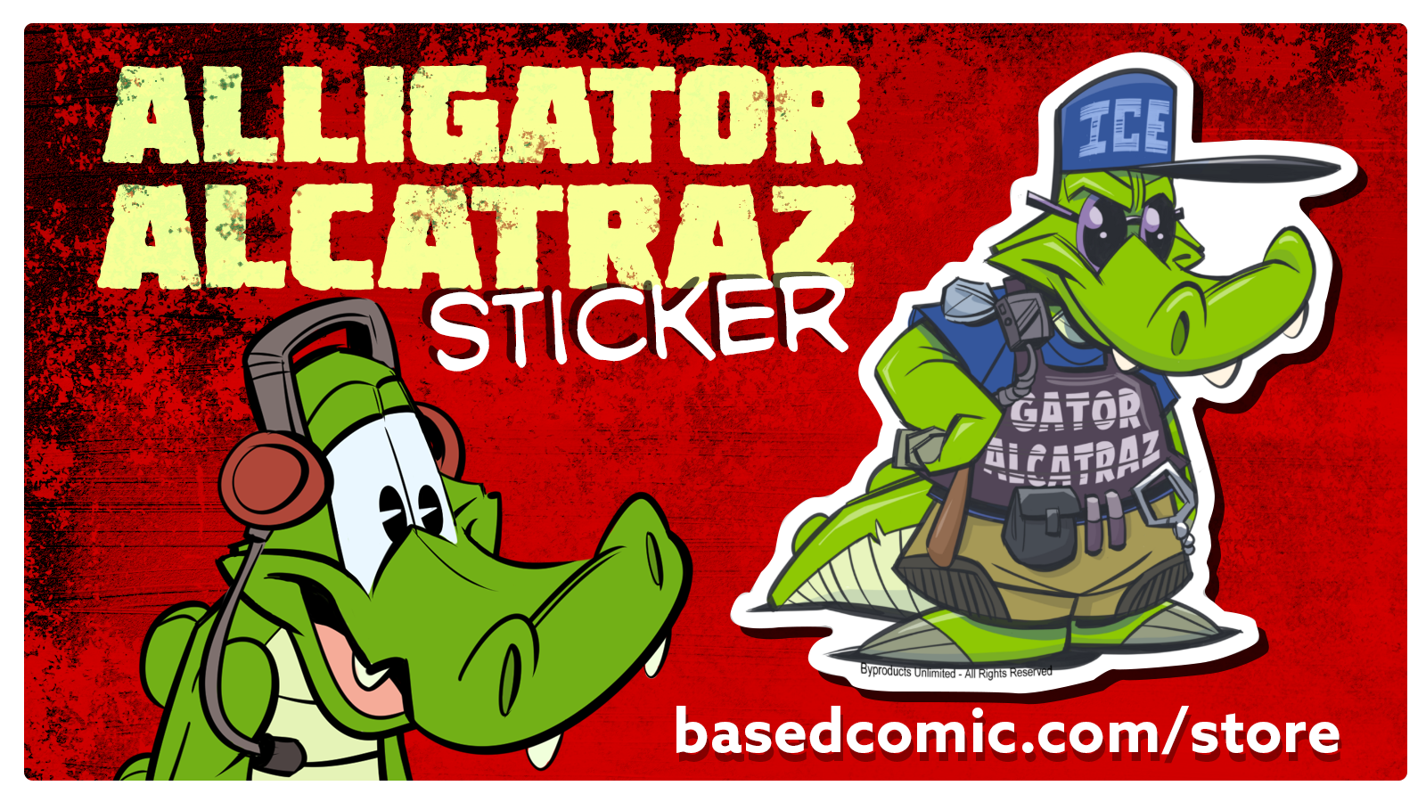 Alligator Alcatraz sticker at basedcomic.com/store